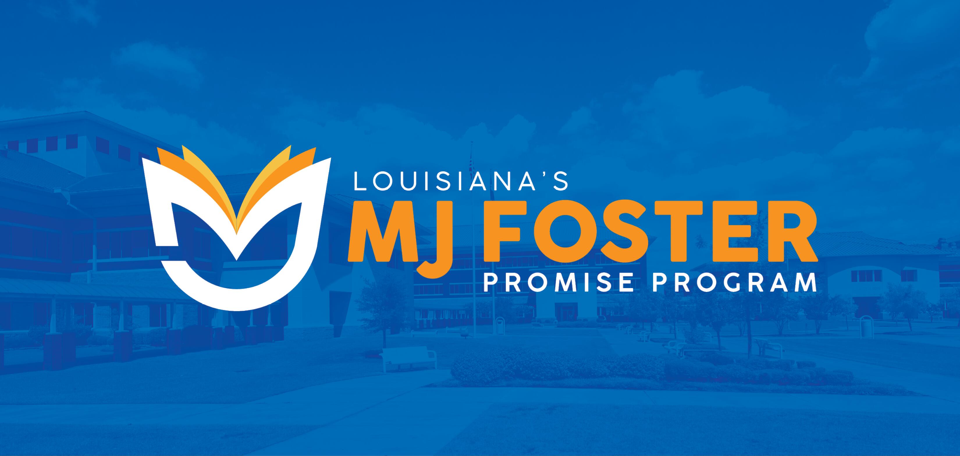 Louisiana's MJ Foster Promise Program
